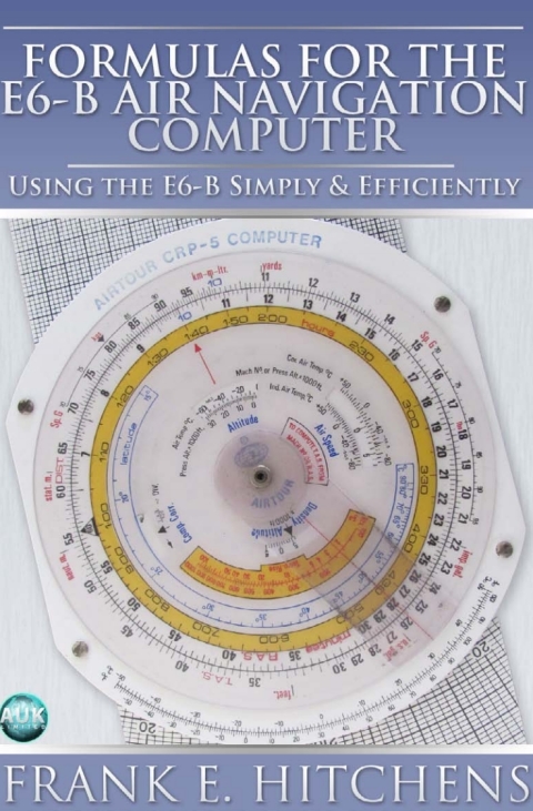 Cover image for book Formulas for the E6-B Air Navigation Computer