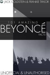صورة الغلاف: 101 Amazing Beyonce Facts 1st edition 9781783331703