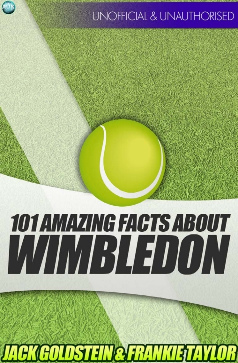 Cover image for book 101 Amazing Facts about Wimbledon