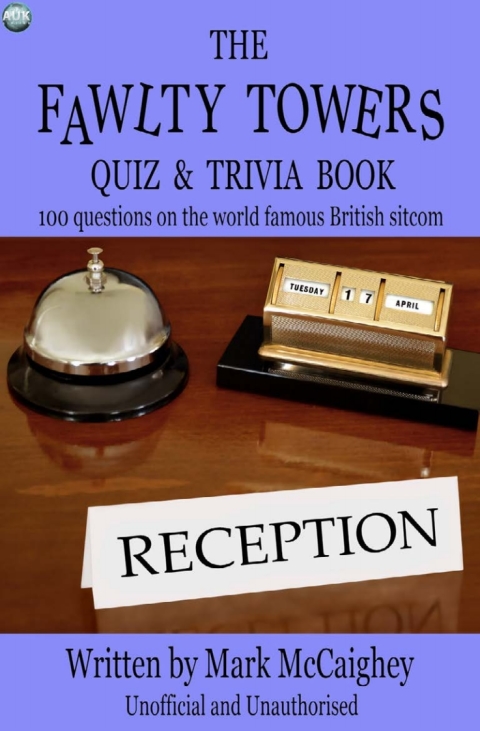 Cover image for book The Fawlty Towers Quiz & Trivia Book