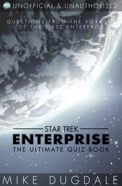 Cover image for book Star Trek: Enterprise - The Ultimate Quiz Book