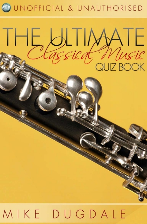 Cover image for book The Ultimate Classical Music Quiz Book
