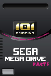 Titelbild: 101 Amazing Sega Mega Drive Facts 1st edition 9781909949935