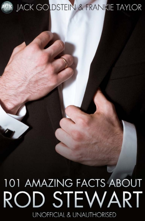 Cover image for book 101 Amazing Facts About Rod Stewart
