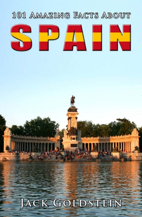 101 Amazing Facts About Spain 
