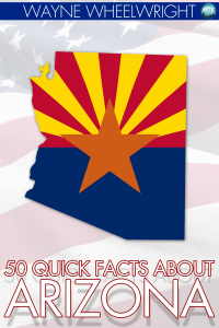 Titelbild: 50 Quick Facts about Arizona 1st edition 9781781663356