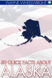 Cover image: 50 Quick Facts about Alaska 1st edition 9781849898904