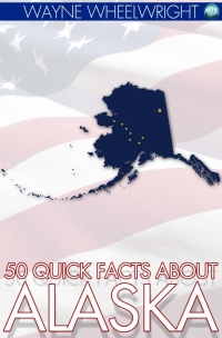 Cover image: 50 Quick Facts about Alaska 1st edition 9781781663332