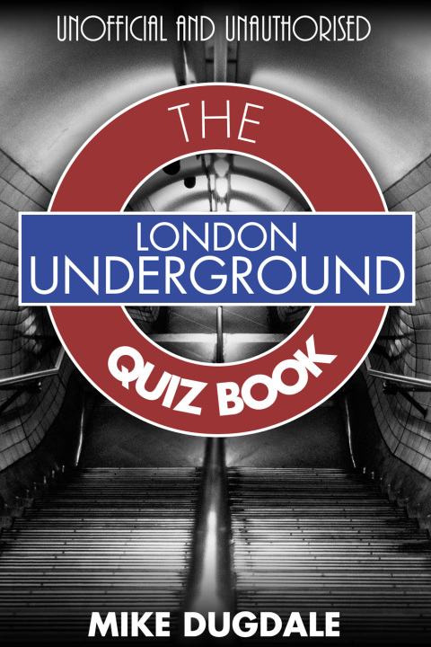 Cover image for book London Underground The Quiz Book