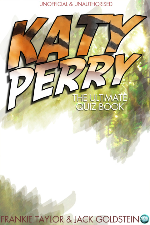 Katy Perry - The Ultimate Quiz Book 
