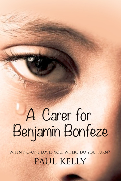 Cover image for book A Carer for Benjamin Bonfeze'