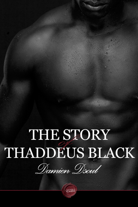 The Story of Thaddeus Black 