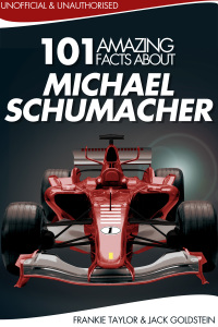 Titelbild: 101 Amazing Facts about Michael Schumacher 1st edition 9781783330973