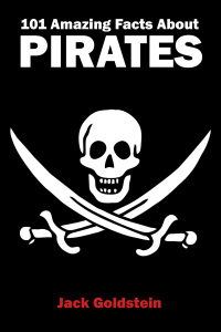Titelbild: 101 Amazing Facts about Pirates 1st edition 9781782342854