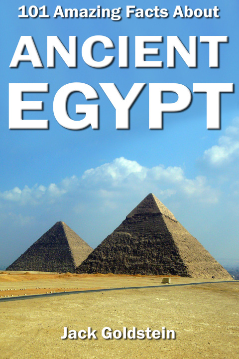 Cover image for book 101 Amazing Facts about Ancient Egypt