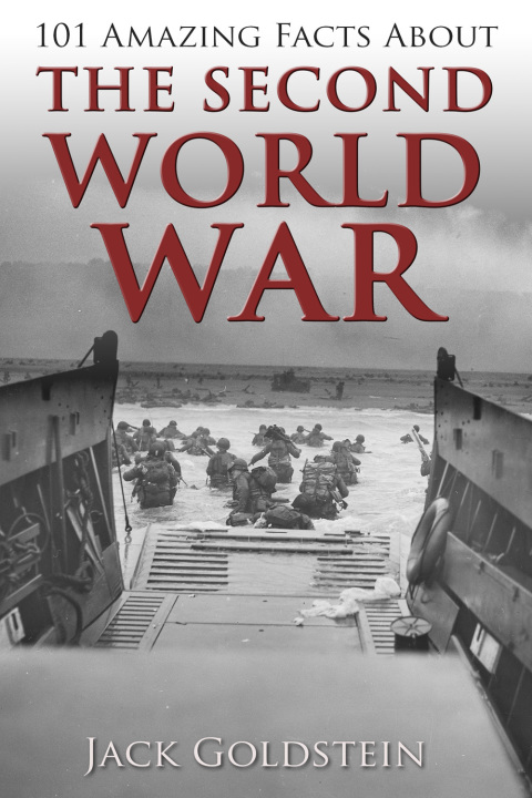 Cover image for book 101 Amazing Facts about The Second World War