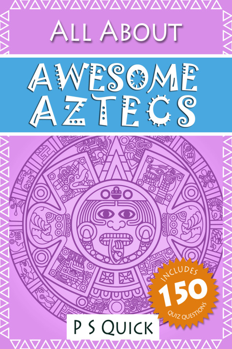 Cover image for book All About: Awesome Aztecs