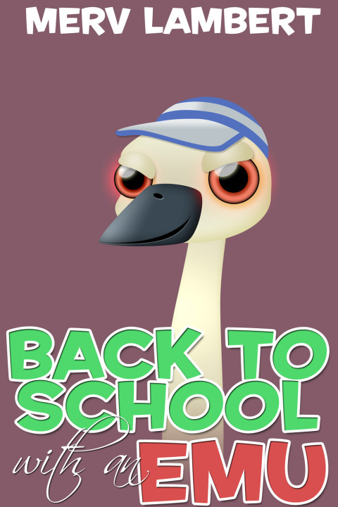 Cover image for book Back to School with an Emu