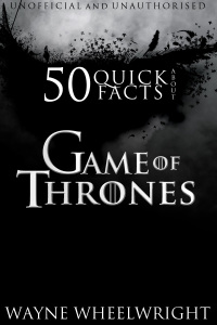 صورة الغلاف: 50 Quick Facts About Game of Thrones 1st edition 9781849897570