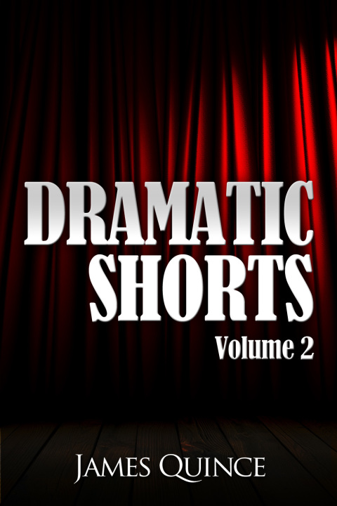 Cover image for book Dramatic Shorts: Volume 2