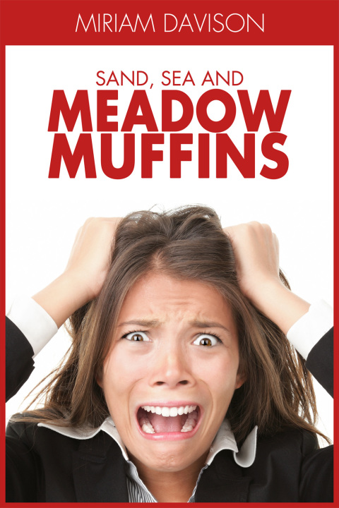 Cover image for book Sand, Sea and Meadow Muffins