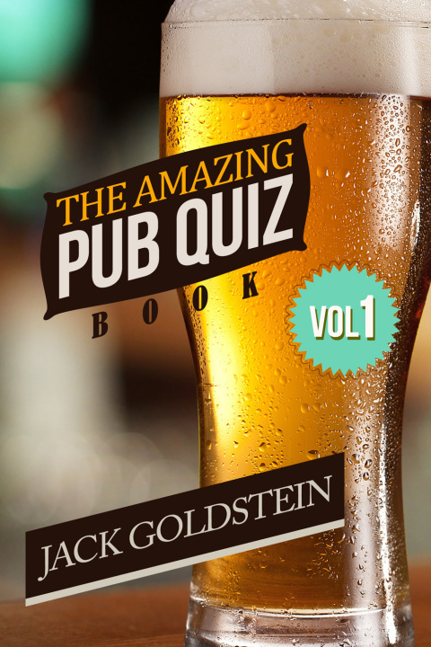 Cover image for book The Amazing Pub Quiz Book - Volume 1