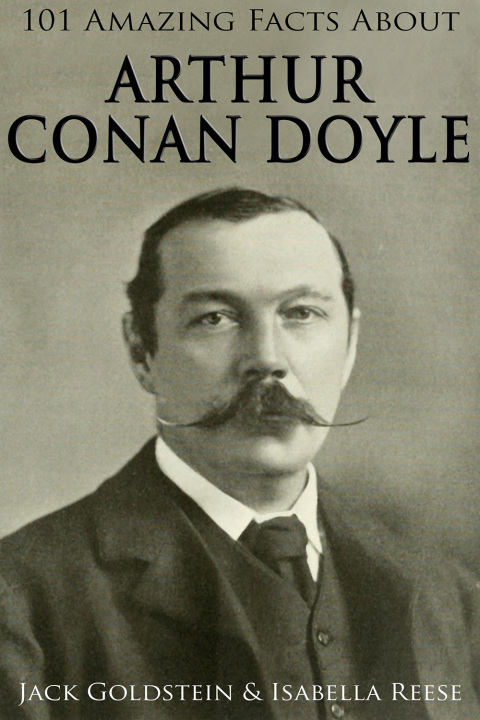 Cover image for book 101 Amazing Facts about Arthur Conan Doyle