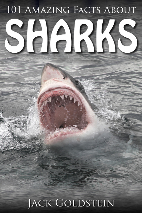 Cover image for book 101 Amazing Facts about Sharks
