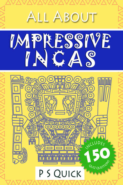 Cover image for book All About: Impressive Incas