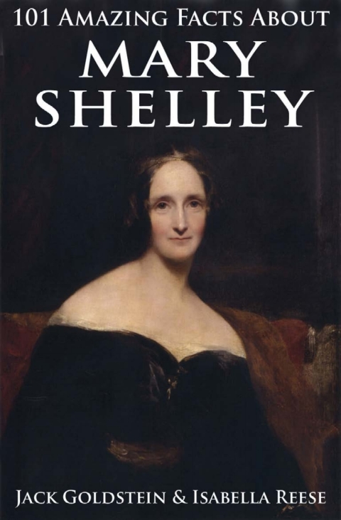 Cover image for book 101 Amazing Facts about Mary Shelley