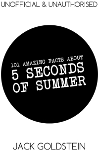 صورة الغلاف: 101 Amazing Facts about 5 Seconds of Summer 1st edition 9781783334148