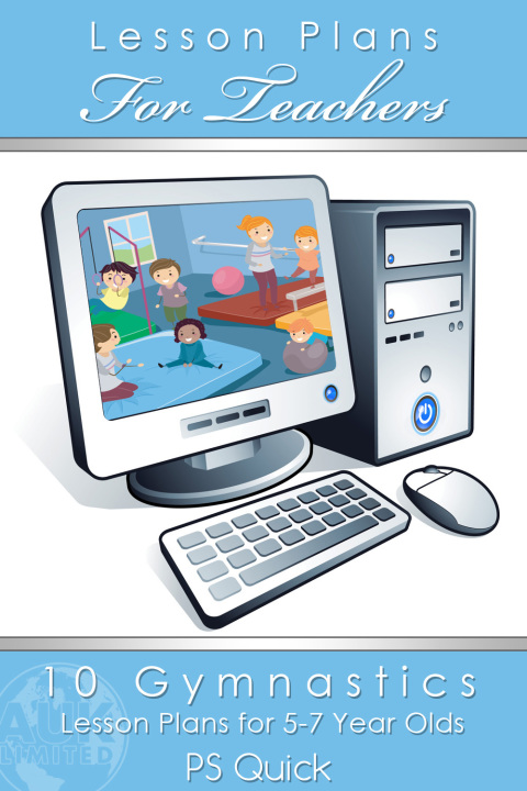Cover image for book 10 Gymnastics Lesson Plans for 5-7 Year Olds
