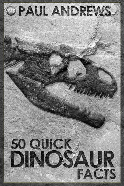 Cover image for book 50 Quick Dinosaur Facts
