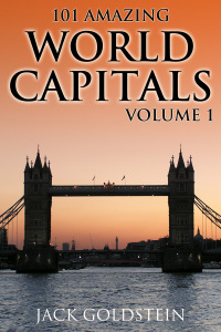 Titelbild: 101 Amazing Facts about World Capitals - Volume 1 1st edition 9781782344056