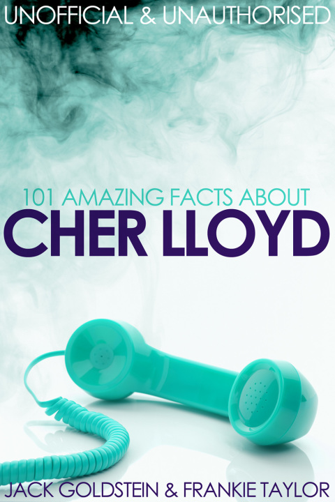 Cover image for book 101 Amazing Facts about Cher Lloyd