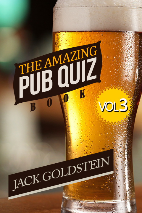 Cover image for book The Amazing Pub Quiz Book - Volume 3