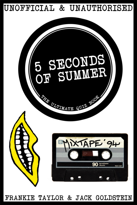 Cover image for book 5 Seconds of Summer - The Ultimate Quiz Book