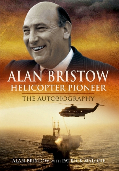 Cover image for book Alan Bristow, Helicopter Pioneer