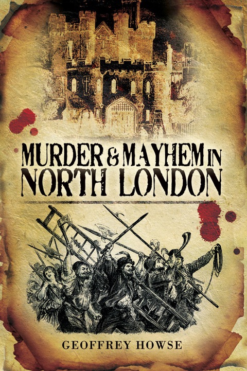 Cover image for book Murder & Mayhem in North London