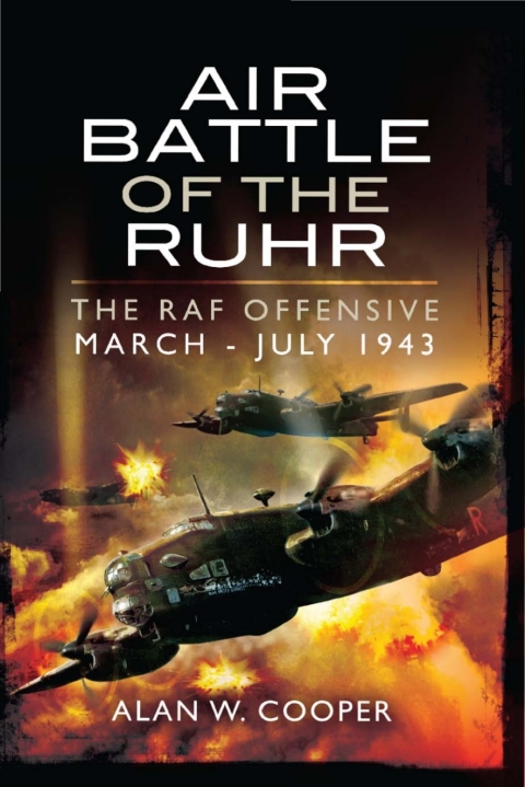 Cover image for book Air Battle of the Ruhr: RAF Offensive March - July 1943