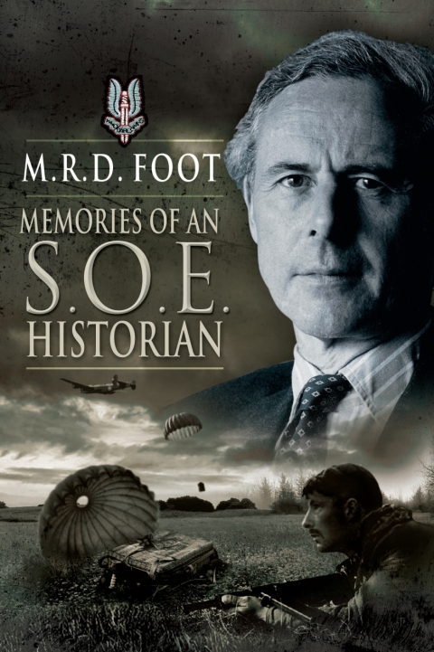 Cover image for book Memories of an S.O.E. Historian