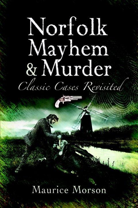 Cover image for book Norfolk Mayhem & Murder
