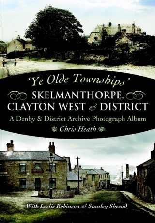 Skelmanthorpe, Clayton West & District