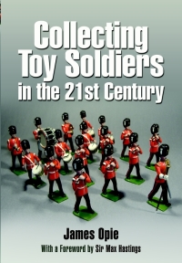 Cover image: Collecting Toy Soldiers in the 21st Century 9781848843738