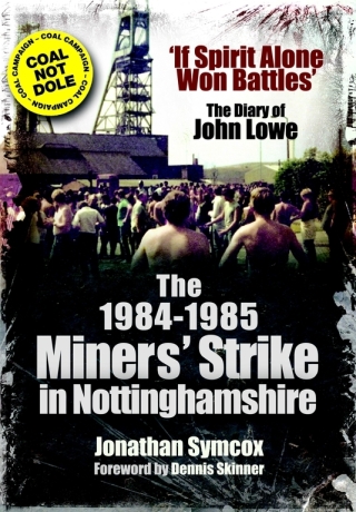 The 1984–1985 Miners' Strike in Nottinghamshire