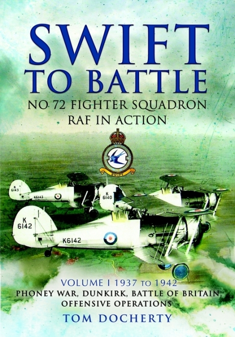 Cover image for book Swift to Battle: No 72 Fighter Squadron RAF in Action, 1937–1942