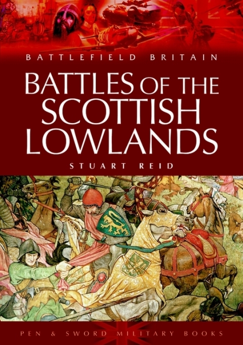 Cover image for book Battles of the Scottish Lowlands