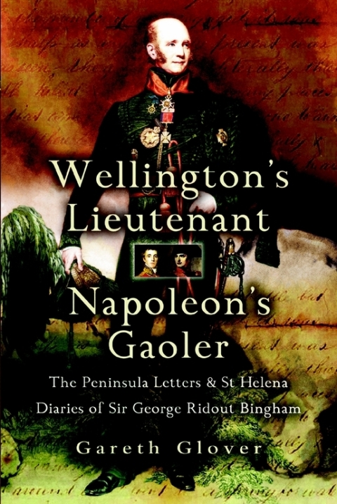 Cover image for book Wellington's Lieutenant Napoleon's Gaoler