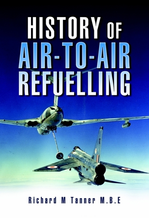 Cover image for book History of Air-to-Air Refuelling