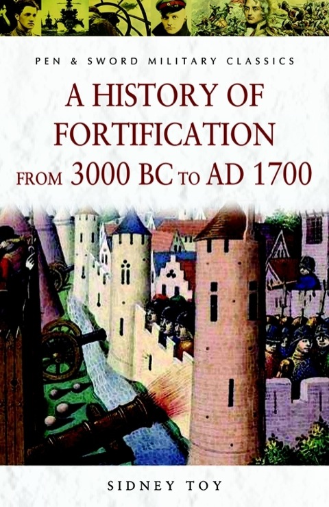 Cover image for book History of Fortification from 3000 BC to AD 1700
